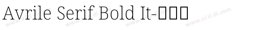 Avrile Serif Bold It字体转换